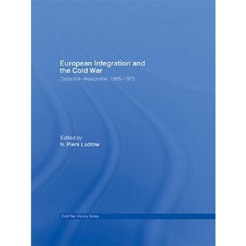 European Integration and the Cold War Hardcover Book