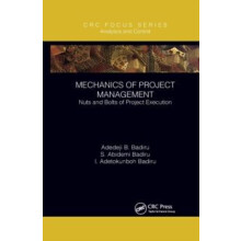 Mechanics of Project Management Nuts and Bolts of Project Execution by