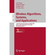 Wireless Algorithms Systems and Applications 17th International Confer