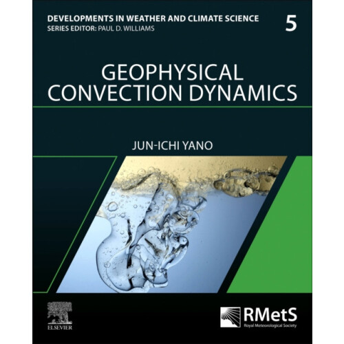 Geophysical Convection Dynamics by JunIchi Yano Paperback Book