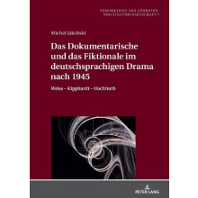 Das Dokumentarische und das Fiktionale im deutschsprachigen Drama nach