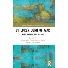 Children Born of War Past Present and Future Hardcover Book