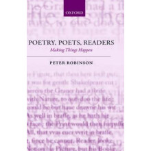 Poetry Poets Readers Making Things Happen by Peter Robinson Hardcover