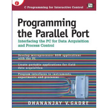 Programming the Parallel Port Interfacing the PC for Data Acquisition