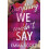 Everything We Couldnt Say by Emma Scott Paperback Book 1