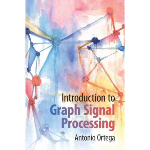 Introduction to Graph Signal Processing by Antonio Ortega Hardcover Bo