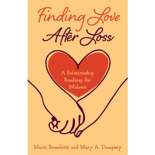 Finding Love After Loss A Relationship Roadmap for Widows by Marti Ben