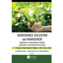 Bioresource Utilization and Management Applications in Therapeutics Bi