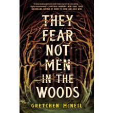 They Fear Not Men in The Woods by Gretchen McNeil Hardcover Book