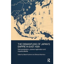 Dismantling of Japans Empire in East Asia Paperback Book