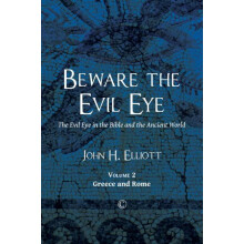Beware the Evil Eye by John H Elliott Paperback Book