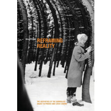 Reframing Reality The Aesthetics of the Surrealist Object in French an