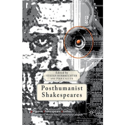 Posthumanist Shakespeares Paperback Book