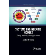 Systems Engineering Models Theory Methods and Applications by Adedeji