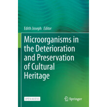Microorganisms in the Deterioration and Preservation of Cultural Herit
