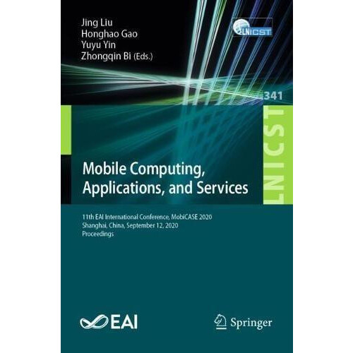 Mobile Computing Applications and Services 11th EAI International Conf