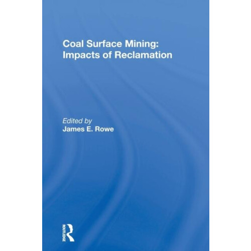 Coal Surface Mining Impacts Of Reclamation Paperback Book