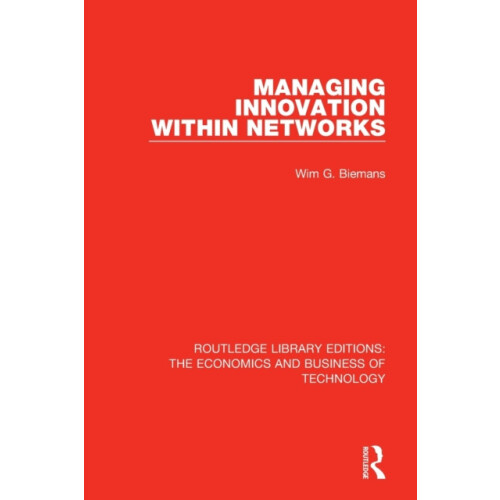 Managing Innovation Within Networks by Wim Biemans Paperback Book