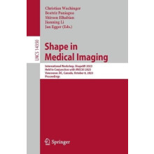 Shape in Medical Imaging International Workshop ShapeMI 2023 Held in C
