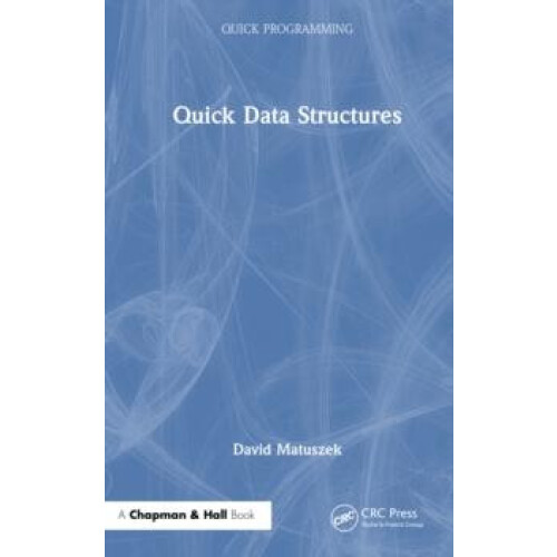 Quick Data Structures by David Matuszek Hardcover Book