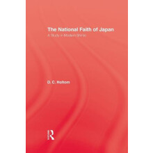 National Faith Of Japan A Study in Modern Shinto by D.C Holtom Paperba