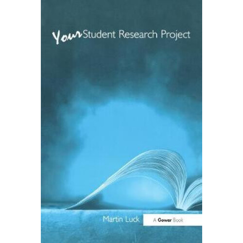 Your Student Research Project by Martin Luck Paperback Book