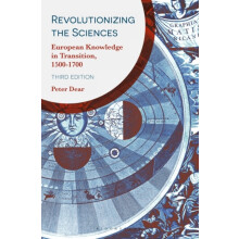 Revolutionizing the Sciences European Knowledge in Transition 15001700