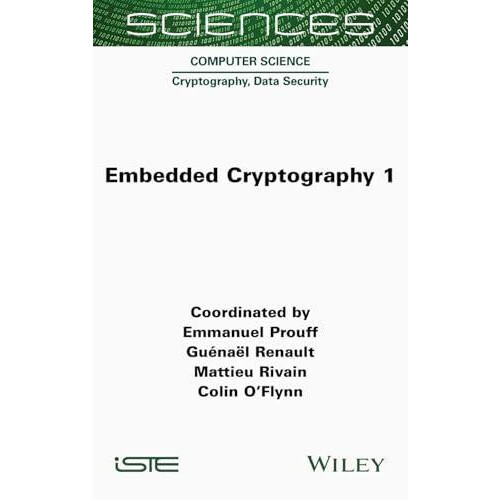 Embedded Cryptography 1 by Emmanuel Prouff Hardcover Book