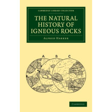 The Natural History of Igneous Rocks by Alfred Harker Paperback Book