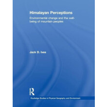 Himalayan Perceptions Environmental Change and the WellBeing of Mounta