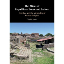 The Altars of Republican Rome and Latium by Claudia Moser Paperback Bo