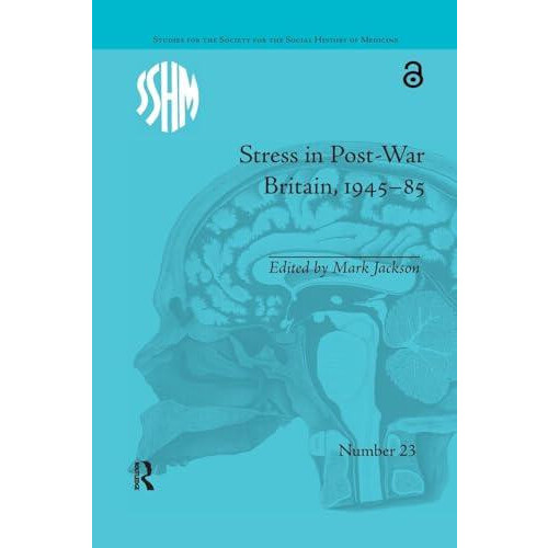Stress in PostWar Britain 194585 by Mark Jackson Paperback Book