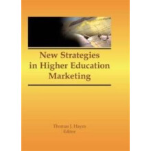 New Strategies in Higher Education Marketing Paperback Book