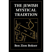 Jewish Mystical Tradition by Ben Z. Bokser Paperback Book