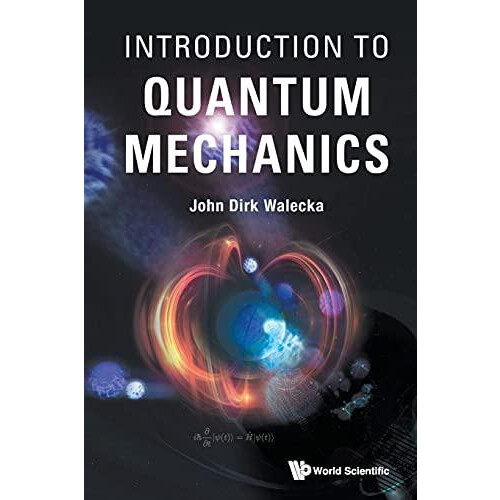 INTRODUCTION TO QUANTUM MECHANICS by WALECKA JOHN DIRK Paperback Book