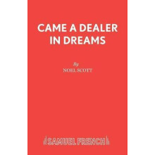 Came a Dealer in Dreams by Noel Scott Paperback Book