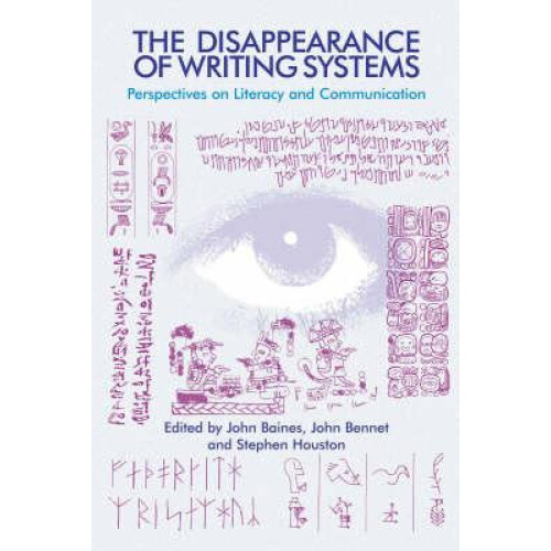 The Disappearance of Writing Systems Hardcover Book