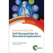 Soft Nanoparticles for Biomedical Applications Hardcover Book