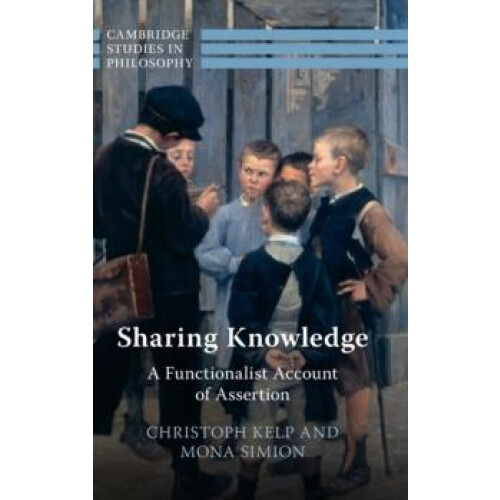 Sharing Knowledge by Christoph Kelp Hardcover Book