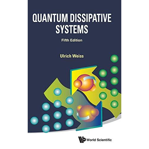 QUANTUM DISSIPATIVE SYS 5TH ED by WEISS ULRICH Hardcover Book