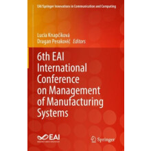 6th EAI International Conference on Management of Manufacturing System