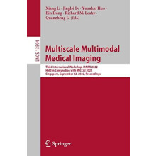 Multiscale Multimodal Medical Imaging Third International Workshop MMM