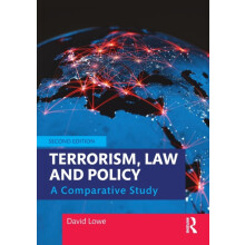 Terrorism Law and Policy A Comparative Study by David Lowe Paperback B