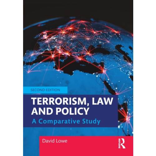 Terrorism Law and Policy A Comparative Study by David Lowe Paperback B