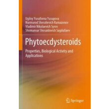 Phytoecdysteroids Properties Biological Activity and Applications by U