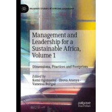 Management and Leadership for a Sustainable Africa Volume 1 Dimensions