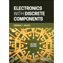 Electronics with Discrete Components by Enrique J. Galvez Hardcover Bo