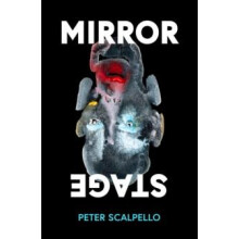 Mirrorstage by Peter Scalpello Paperback Book
