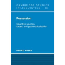 Possession Cognitive Sources Forces and Grammaticalization by Bernd He