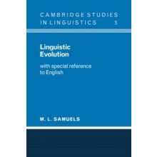 Linguistic Evolution With Special Reference to English by M. L. Samuel